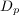 $D_{p}$