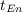$t_{En}$
